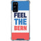 Feel The Bern Galaxy S20 FE Clear Case